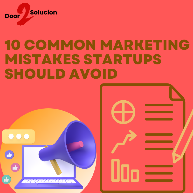 common marketing mistakes startups should avoid